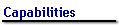 Capabilities
