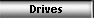 Drives