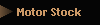 Motor Stock