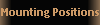 Mounting Positions