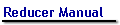 Reducer Manual